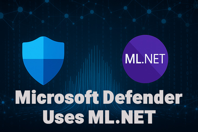 مایکروسافت دیفندر از ML.NET برای متوقف کردن بدافزارها استفاده می&zwnj;کند