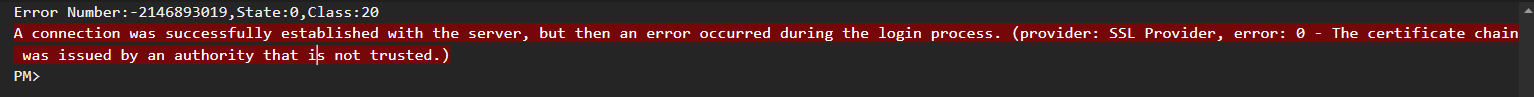 A connection was successfully established with the server, but then an error occurred during the login process. (provider: SSL Provider, error: 0 - The certificate chain was issued by an authority that is not trusted.)